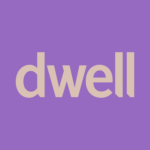 Dwell