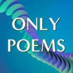 Only Poems