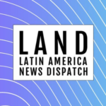 Latin America News Dispatch (LAND)