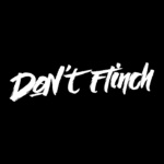 Don’t Flinch