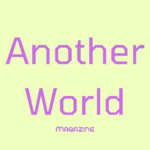 Another World Magazine