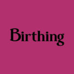 Birthing Magazine