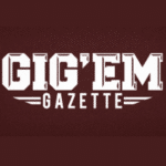 Gig Em Gazette