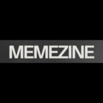 MEMEZINE