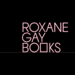 Roxane Gay Books