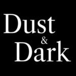 Dust & Dark