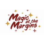 Magic at the Margins