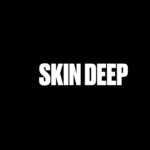Skin Deep
