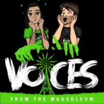 Voices from the Mausoleum