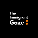 The Immigrant Gaze