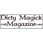 Dirty Magick Magazine