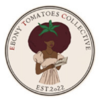 Ebony Tomatoes Collective